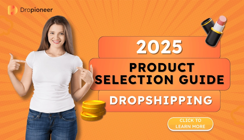 PRODUCT SELECTION GUIDE DROPSHIPPING